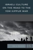 Israeli Culture On The Road To The Yom Kippur War