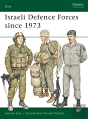 Israeli Defence Forces Since 1973
