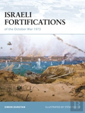 Israeli Fortifications Of The October War 1973