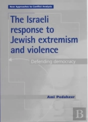 Israeli Response To Jewish Extremism And Violence