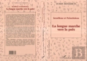 Israeliens Et Palestiniens Longue Marche Vers La Paix