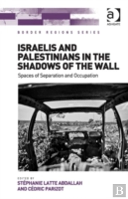 Bertrand.pt - Israelis And Palestinians In The Shadows Of The Wall