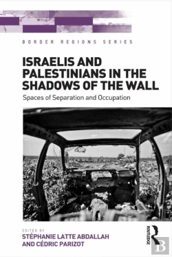 Bertrand.pt - Israelis And Palestinians In The Shadows Of The Wall