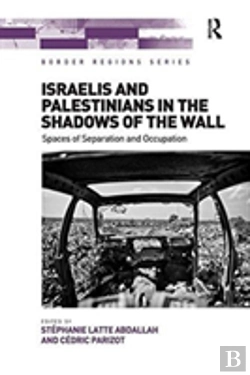 Bertrand.pt - Israelis And Palestinians In The Shadows Of The Wall