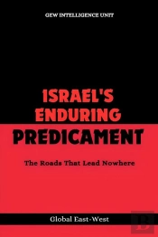 Israel'S Enduring Predicament