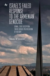 Israel'S Failed Response To The Armenian Genocide