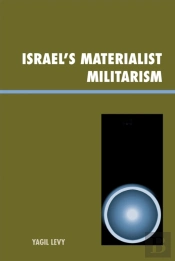 Israel'S Materialist Militarism