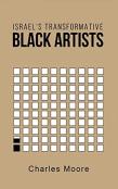 Israel'S Transformative Black Artists