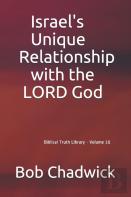 Israel'S Unique Relationship With The Lord God