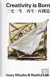 Issey Miyake Creativity Is Born /Anglais/Japonais