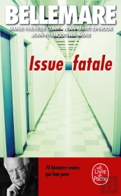 Issue Fatale : 74 Histoires Inexorables
