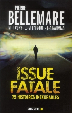 Bertrand.pt - Issue Fatale ; 75 Histoires Inexorables (Édition 2012)
