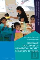Issues And Challenges Of Immigration In Early Childhood In The Usa