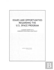 Issues And Opportunities Regarding The U.S. Space Program