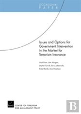 Issues And Options For Goverment Intervention In The Market For Terrorism Insurance