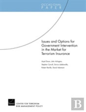 Issues And Options For Goverment Intervention In The Market For Terrorism Insurance