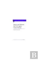 Issues And Options For U.S.-Japan Trade Policies