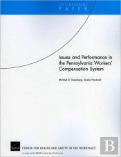 Issues And Performance In The Pennsylvania Workers Compensation System