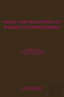 Issues And Solutions To Women'S Empowerment