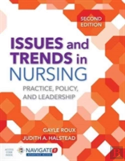 Bertrand.pt - Issues And Trends In Nursing: Practice, Policy And Leadership