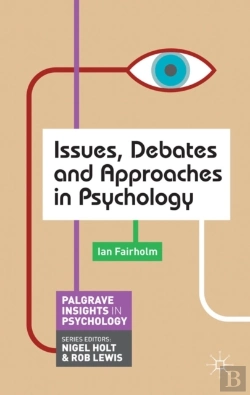 Bertrand.pt - Issues, Debates And Approaches In Psychology