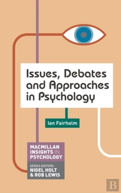 Bertrand.pt - Issues, Debates And Approaches In Psychology