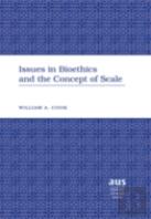 Issues In Bioethics And The Concept Of Scale