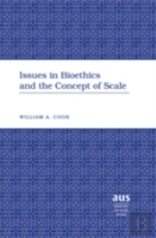 Issues In Bioethics And The Concept Of Scale
