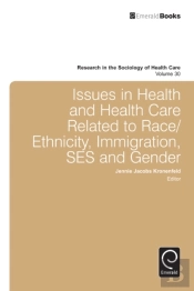 Issues In Health And Health Care Related To Race/Ethnicity, Immigration, Ses And Gender