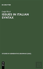 Issues In Italian Syntax