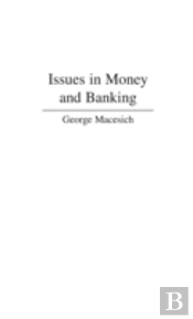 Issues In Money And Banking