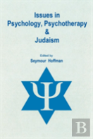 Issues In Psychology, Psychotherapy, & Judaism