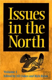 Issues In The North: Volume I