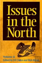 Issues In The North: Volume Ii