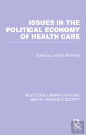 Issues In The Political Economy Of Health Care