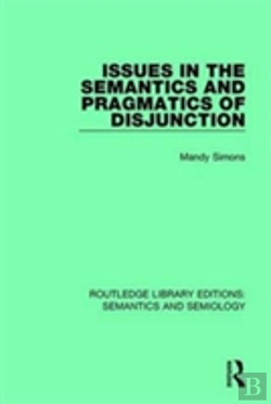 Bertrand.pt - Issues In The Semantics And Pragmatics Of Disjunction