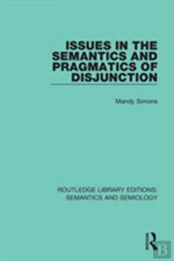 Bertrand.pt - Issues In The Semantics And Pragmatics Of Disjunction