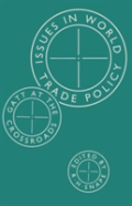 Issues In World Trade Policy
