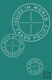 Issues In World Trade Policy