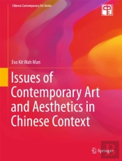 Issues Of Contemporary Art And Aesthetics In Chinese Context