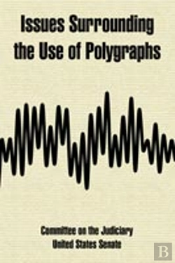 Bertrand.pt - Issues Surrounding The Use Of Polygraphs
