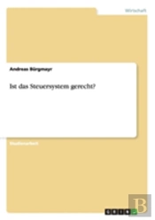 Ist Das Steuersystem Gerecht?