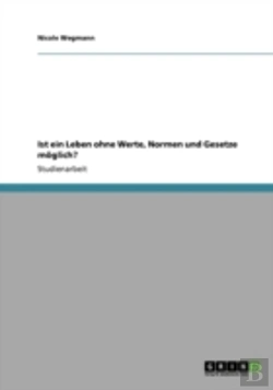 Bertrand.pt - Ist Ein Leben Ohne Werte, Normen Und Gesetze Moglich?