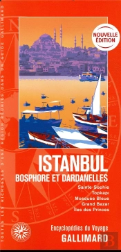 Istanbul ; Bosphore Et Dardanelles