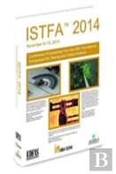 Istfa 2014, Proceedings From The 40th International Symposium For Testing And Failure Analysis
