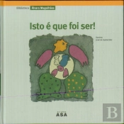 Isto é Que Foi Ser!