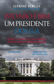 Isto Não é Bem Um Presidente dos EUA
