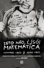 Isto não é (Só) Matemática