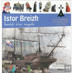 Bertrand.pt - Istor Breizh Kontet D'Ar Vugale Tome 6 ; Eus An Unvaniezh D'An Dispac'H Gall (1532-1789)