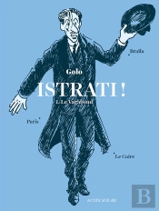 Istrati ! Tome 1 ; Le Vagabond